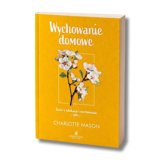 Wychowanie Domowe - Charlotte Mason